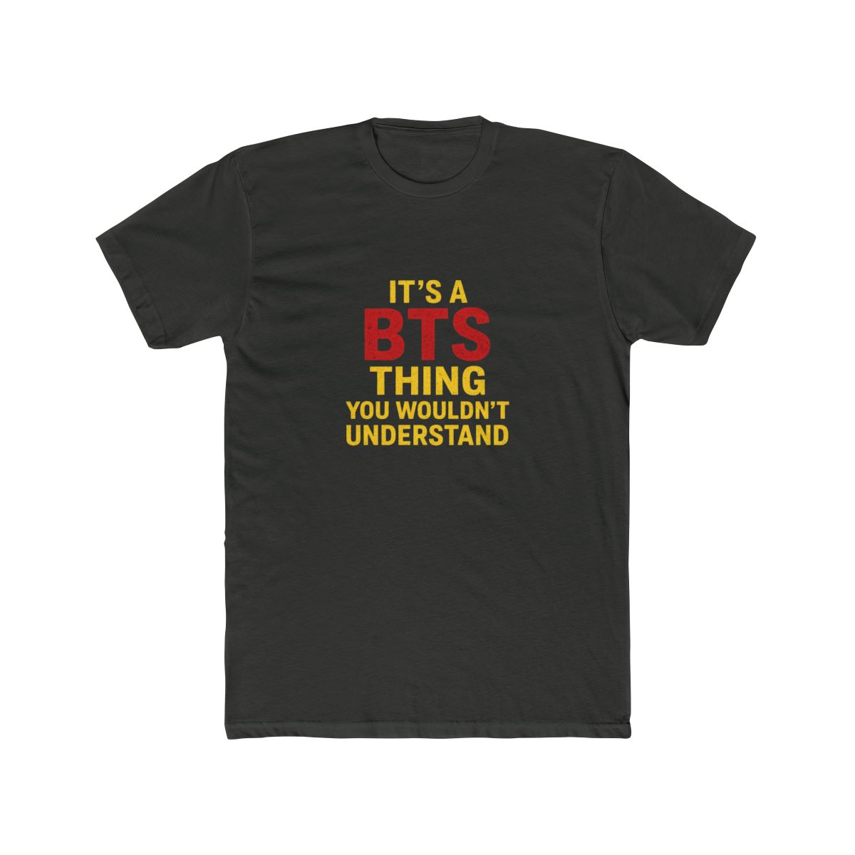 BTS Thing You Wouldn't Understand Funny T-Shirt - alternate angle 2, merchandise