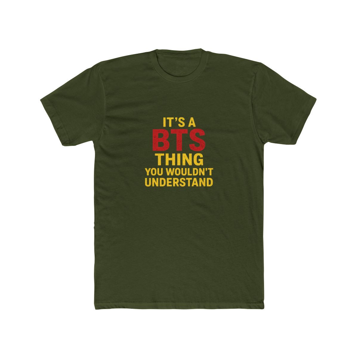 BTS Thing You Wouldn't Understand Funny T-Shirt